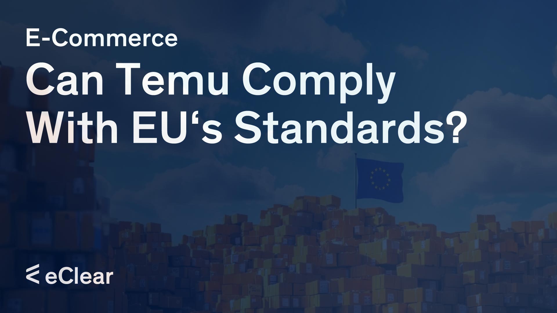 Can Temu Comply With EU&rsquo;s Standards?