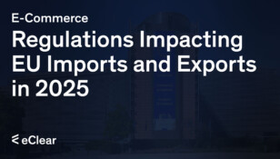 Regulations Impacting EU Imports and Exports in 2025