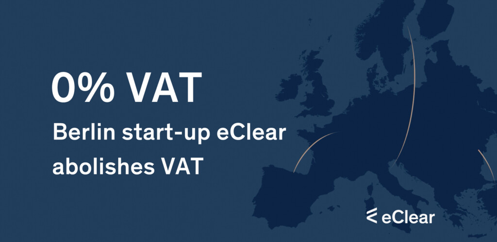 Berlin start-up eClear abolishes VAT