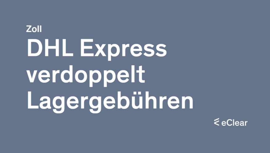 DHL Express verdoppelt Lagergebuhren