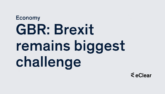GBR Brexit remains biggest challenge