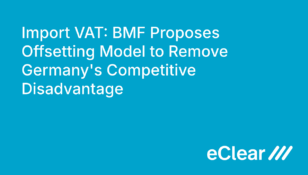 Import VAT BMF Proposes Offsetting Model to Remove Germany's Competitive Disadvantage