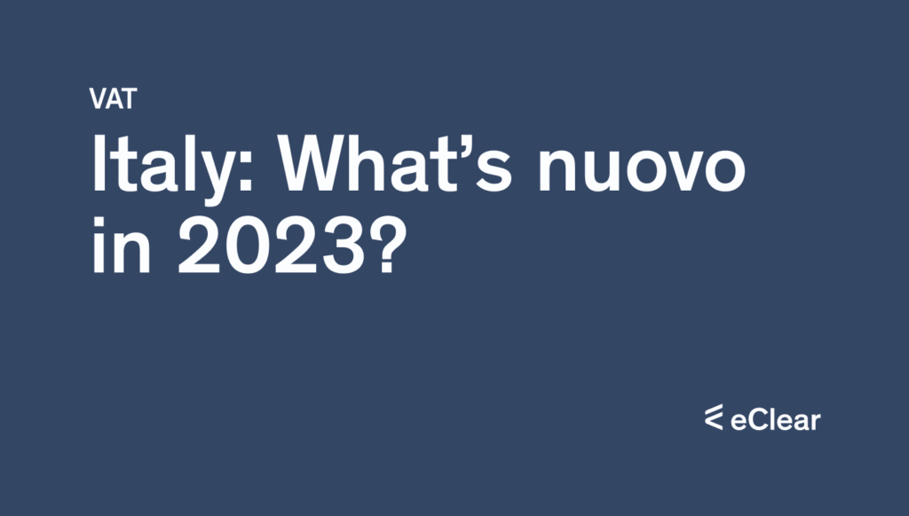 Italy 5 significant changes for 2023 eClear AG