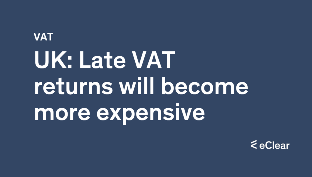 VAT Sanctions In Great Britain 2023 EClear AG   UK Late VAT Returns Will Become More Expensive 1024x582 