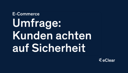 Umfrage Kunden achten auf Sicherheit