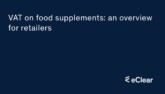 VAT on food supplements an overview for retailers
