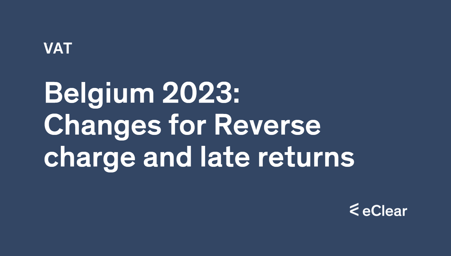 Belgium Changes to VAT as of 2023 eClear AG