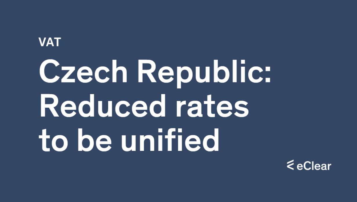 Proposed consolidation of VAT rates in the Czech Republic eClear AG