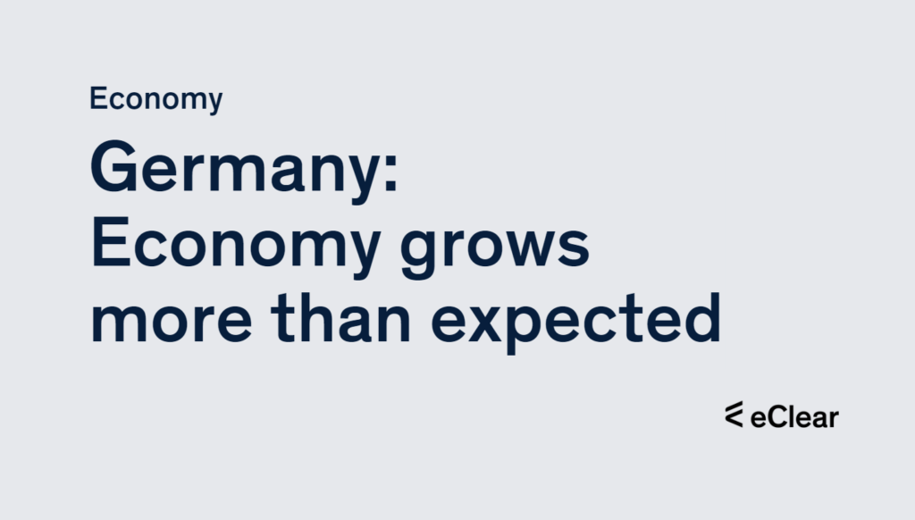 Germany Gross domestic product grew by 1.9 per cent in 2022 eClear AG